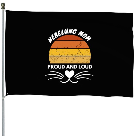 Nebelung Mom, Proud and Loud .. cat mom House Flags