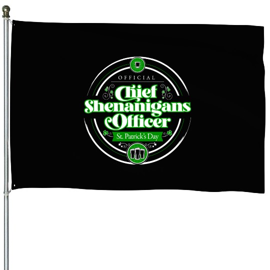 St. Patrick's Day - Chief Shenanigans Officer House Flags