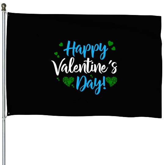 Happy Valentines Day. House Flags