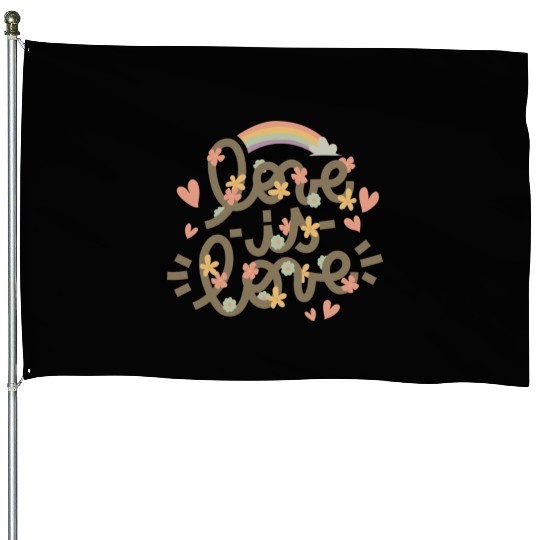 love is love House Flags