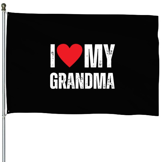 I Love My Grandma House Flags