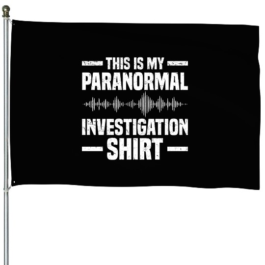 Ghost Hunters | Ghost Paranormal Ghost Gifts House Flags
