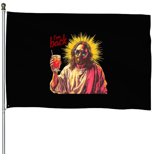 Jesus Christ Easter I'm Back Party House Flags