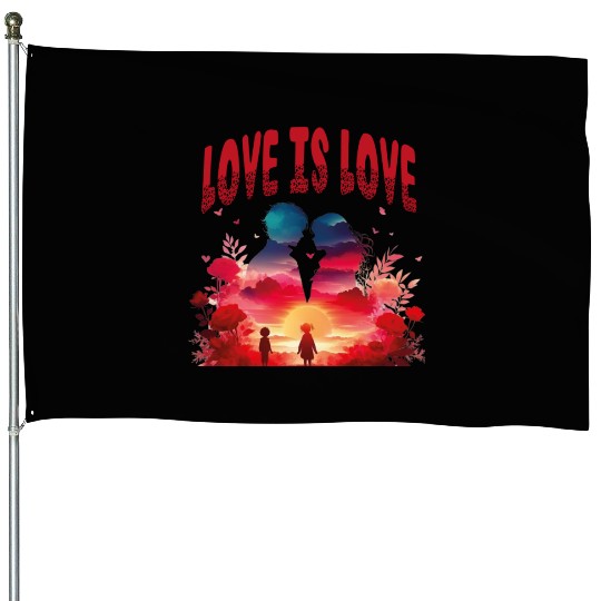 LOVE IS LOVE House Flags