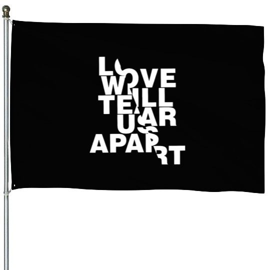 Love Will Tear Us Apart House Flags