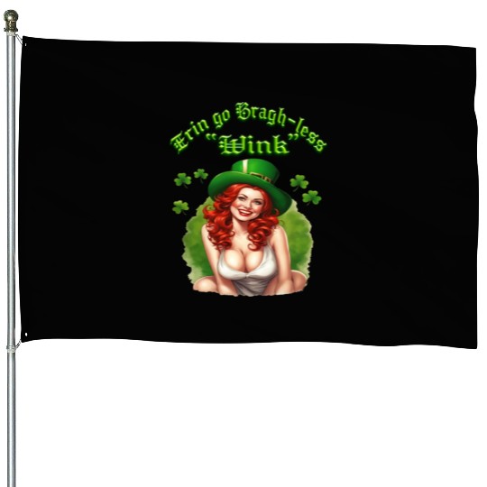 Erin Go Bragh-less House Flags