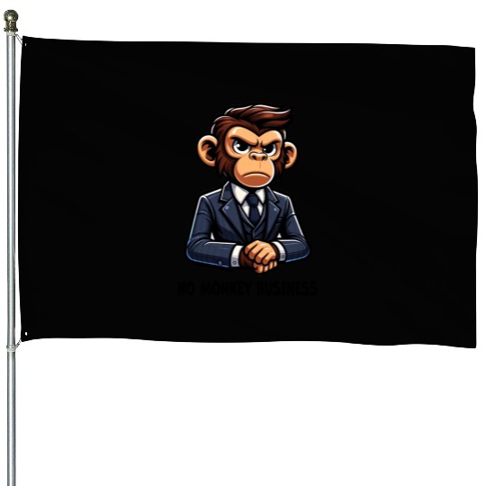 No monkey Business - Chimp House Flags
