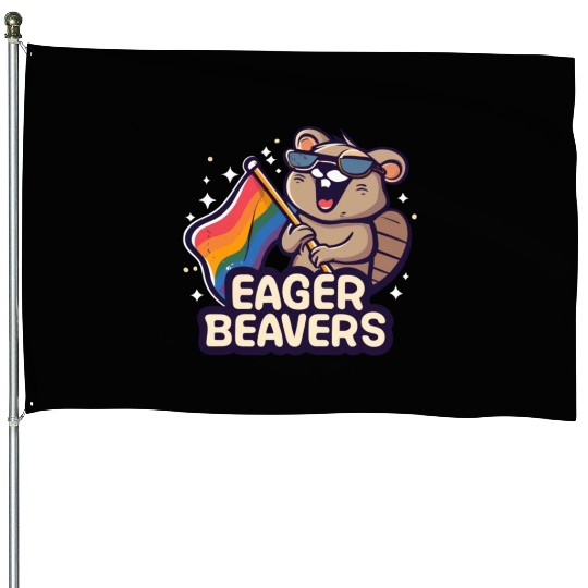 Eager Beavers with Pride LGBT Flag House Flags