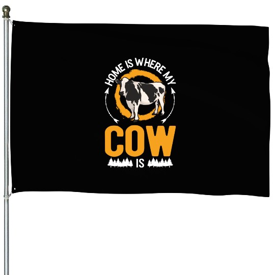Home Is Where My Cow Farmer House Flags