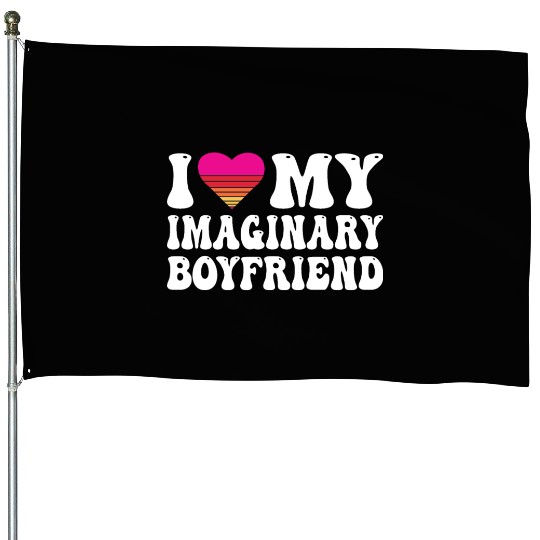 I Heart My Imaginary Bf Boyfriend I Love My Bf House Flags