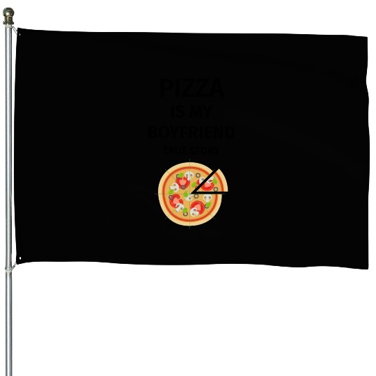 PIZZA is my Boyfriend - Girlfriend True Story House Flags