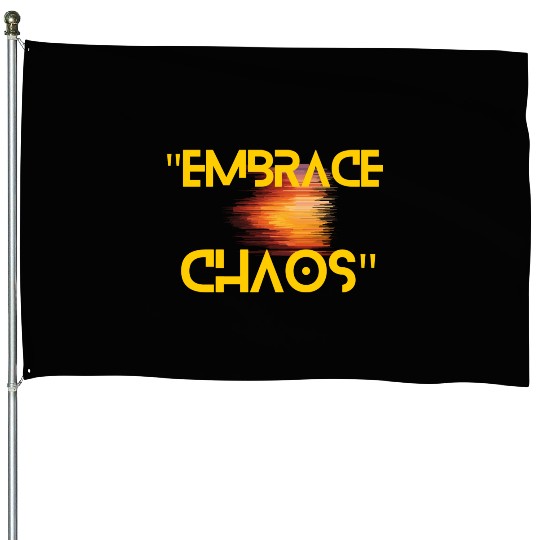 Black Yellow Simple Typography Embrace Chaos House Flags