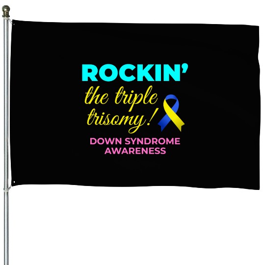 Down Syndrome Awareness Triple Trisomy Rock House Flags
