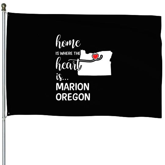 Marion County Oregon Is Where My Heart Is Gift House Flags