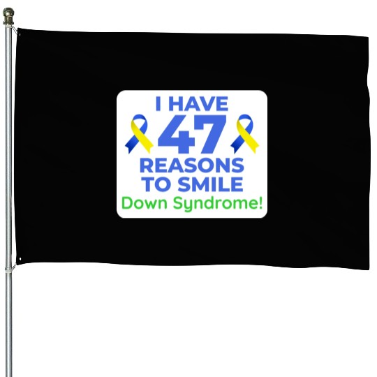 Down Syndrome Awareness 47 Reasons to Smile House Flags