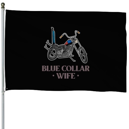 Blue Collar Wife Motorcycle House Flags