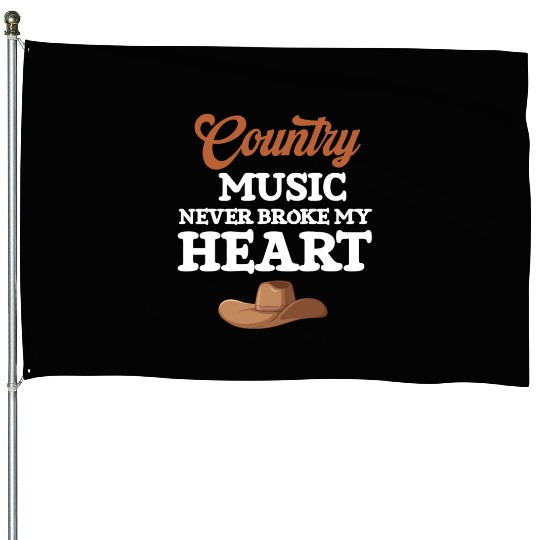 Country Music Never Broke My Heart Cowgirl House Flags