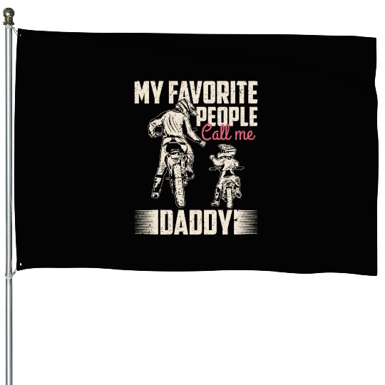 My favorite people call me daddy Vintage House Flags