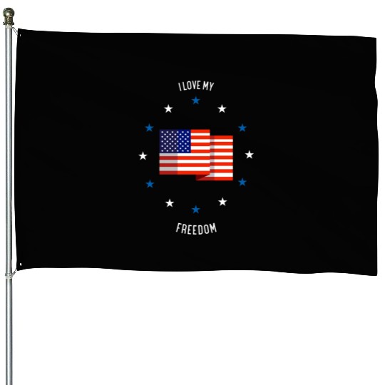 I love my freedom (pd6) House Flags