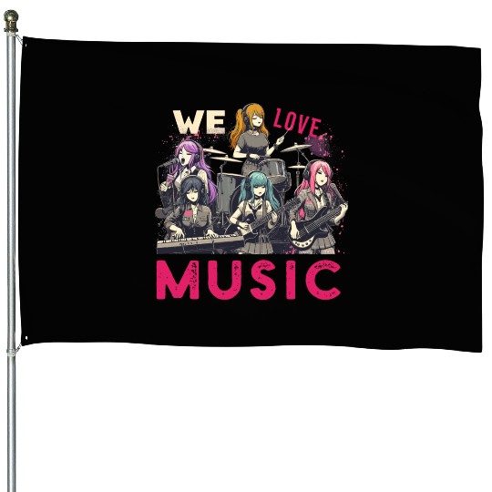 We Love Music Anime Manga Band Kawaii Waifu Otaku House Flags