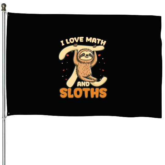 Pi Day I Love Math And Sloths House Flags