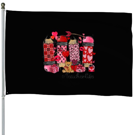 valentines day teacher life House Flags