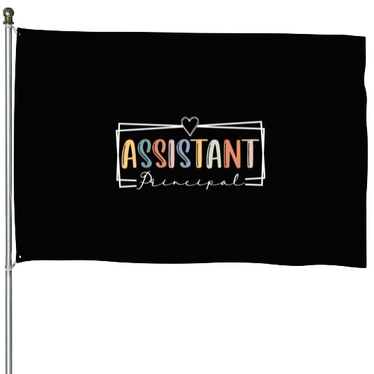 Assistant Principal Teacher Bright Assistant Teach House Flags