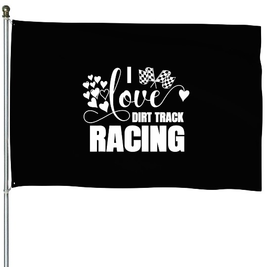 Dirt Track Racing Stock Car Races Sprint Car Race House Flags