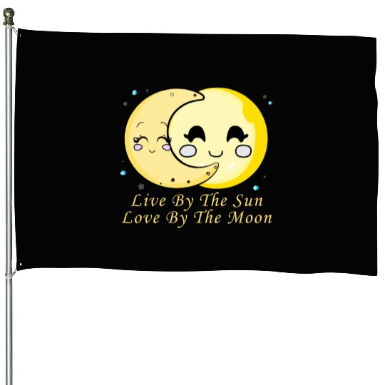 Live By The Sun Love By The Moon, Cartoon Sun Moon House Flags