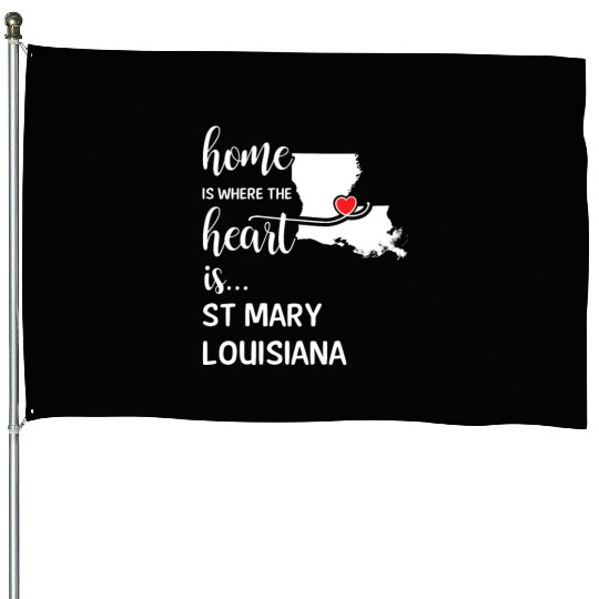 St Mary County Louisiana Is Where My Heart Is Gift House Flags
