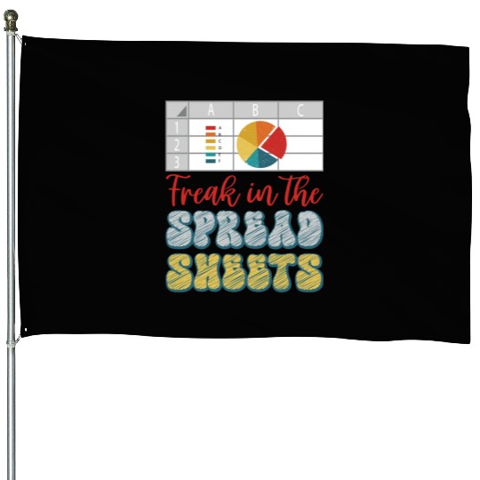 Freak In The Spreadsheets Funny Accountant House Flags
