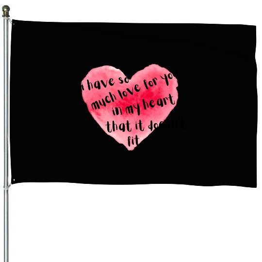 So Much Love in My Heart - Valentine's Day House Flags