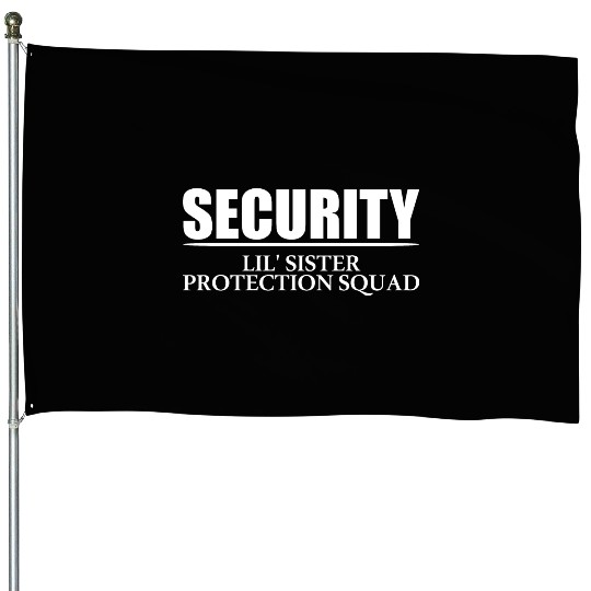 Security Lil' Sister Protection Squad Big Brother House Flags