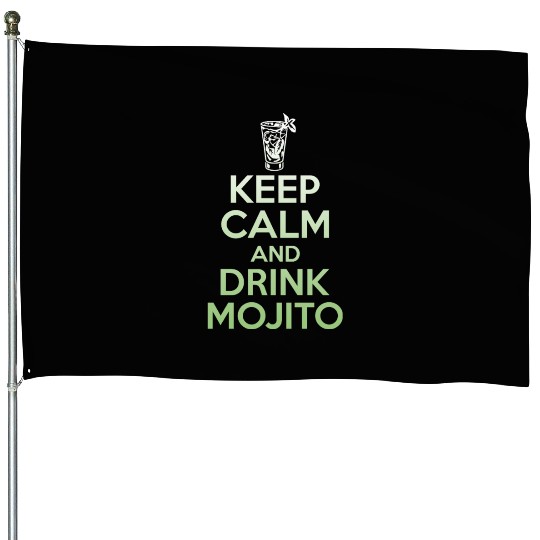 Keep Calm And Drink Mojito House Flags - Funny Rum