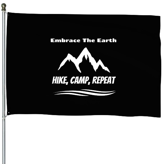 embrace the earth hike camp repeat House Flags