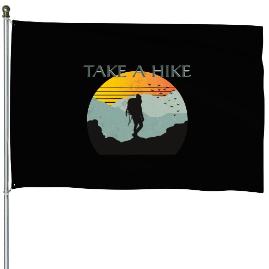 TAKE A HIKE House Flags