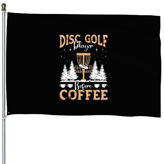Disc Golf Player Before Flying Disc Coffee Lover House Flags