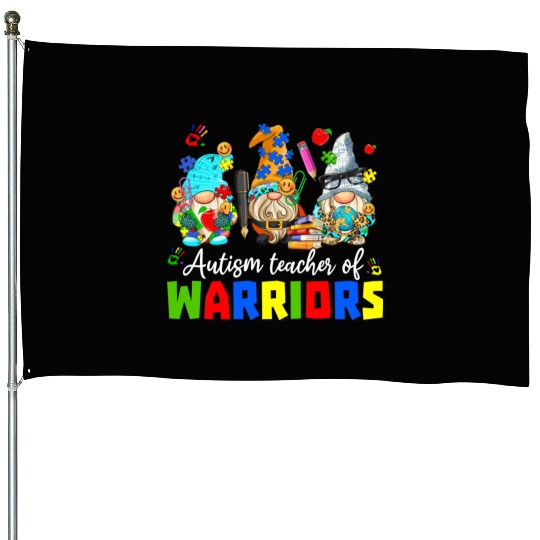 Autism Teacher Warriors Autism Autism Gnome Gift House Flags