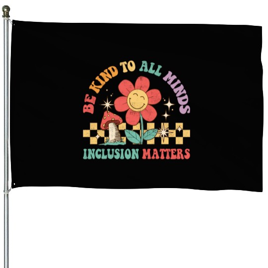 Be Kinds Minds Inclusion Sped Teacher Autism House Flags