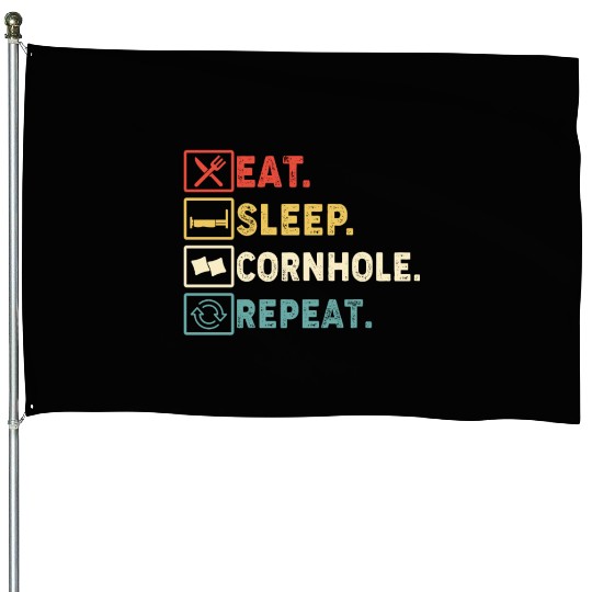 Eat Sleep Cornhole Repeat House Flags