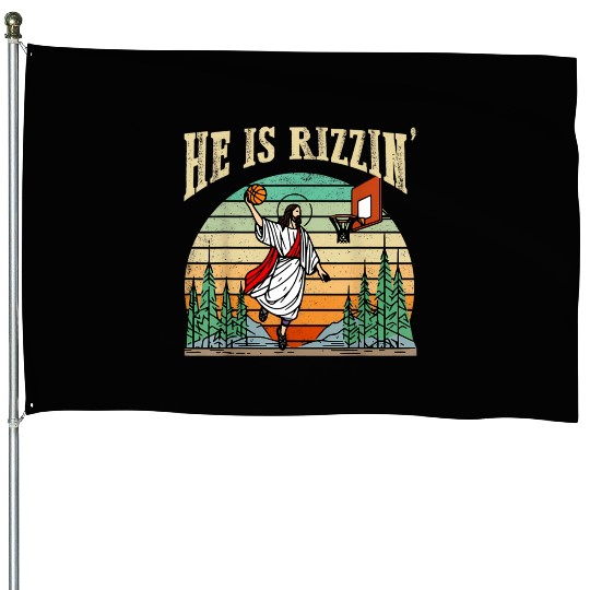 He Is Rizzin Funny Basketball Easter Christian House Flags