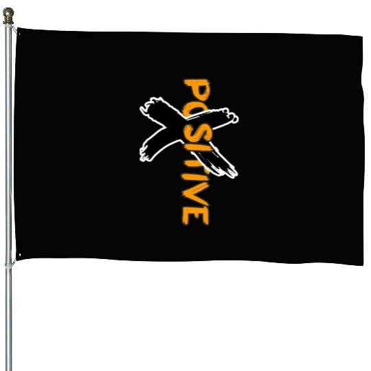 "Positive Embrace Joy, Radiate Radiant Positivity" House Flags