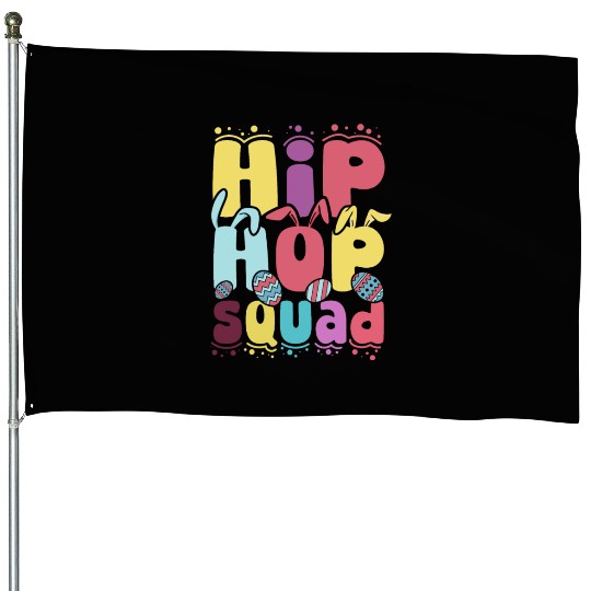 Easter Hip Hop squad Easter Day House Flags