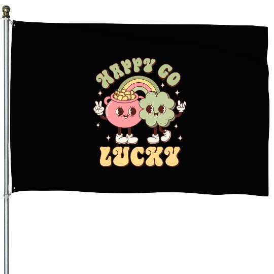 Happy Go Lucky House Flags