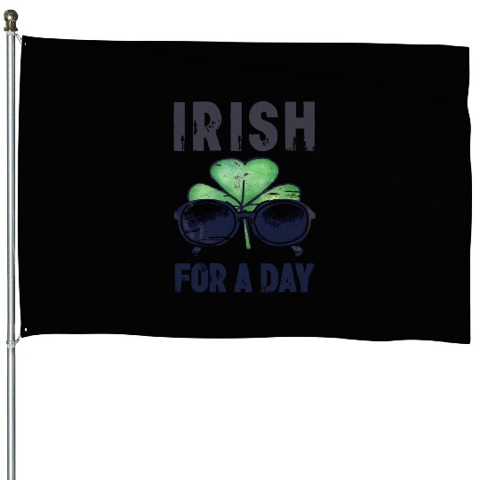 Irish For A Day Funny Shamrock Clover House Flags