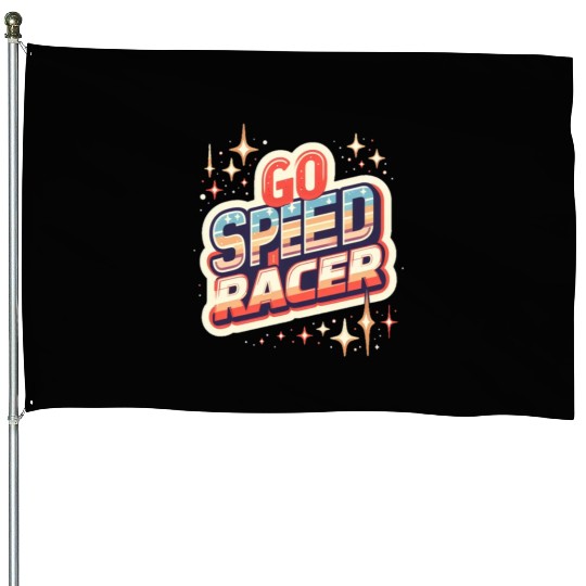 Go speed racer House Flags