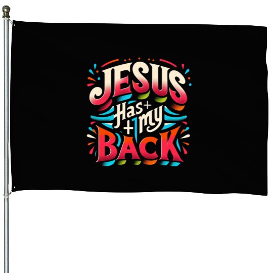 Jesus Has My Back 22 House Flags
