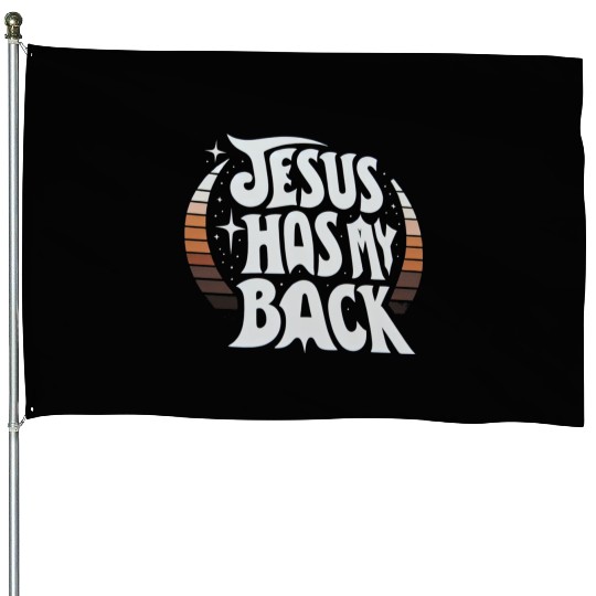 Jesus Has My Back 23 House Flags