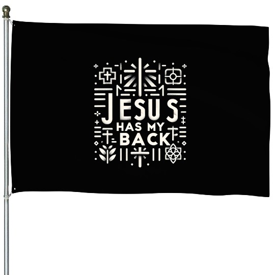 Jesus Has My Back 30 House Flags