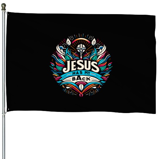 Jesus Has My Back 27 House Flags